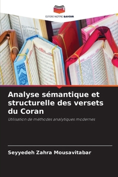 Analyse sémantique et structurelle des versets du Coran (French Edition)