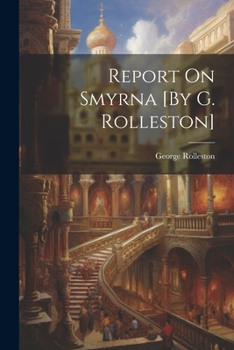 Paperback Report On Smyrna [By G. Rolleston] Book