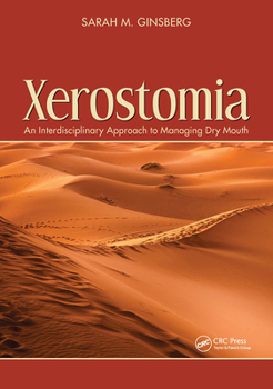 Paperback Xerostomia: An Interdisciplinary Approach to Managing Dry Mouth Book