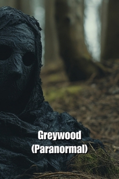 Paperback Greywood (Paranormal) Book
