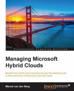 Paperback Managing Microsoft Hybrid Clouds Book
