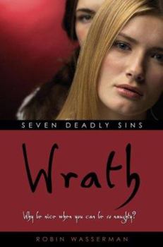 Wrath (Seven Deadly Sins #4) - Book #4 of the Seven Deadly Sins