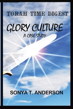 Paperback Torah Time Digest: Glory Culture, a Case Study Book