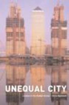 Paperback Unequal City: London in the Global Arena Book