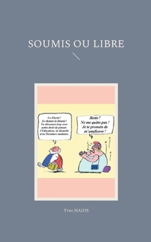 Paperback SOUMIS ou LIBRE [French] Book