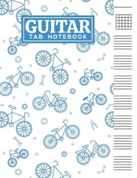Guitar Tab Notebook: Blank 6 Strings Chord Diagrams & Tablature Music Sheets with Bicycles Themed Cover Design