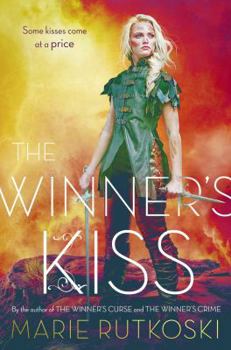 The Winner's Kiss - Book #3 of the Winner's Trilogy