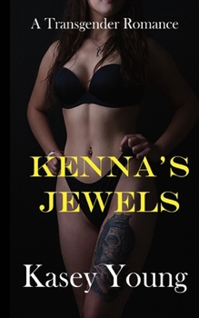 Paperback Kenna's Jewels: A Transgender Romance Book