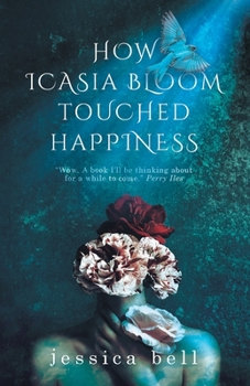 Paperback How Icasia Bloom Touched Happiness Book