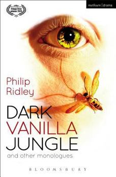 Paperback Dark Vanilla Jungle and Other Monologues Book