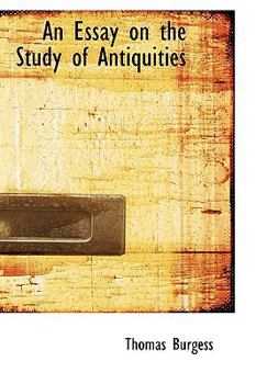 Paperback An Essay on the Study of Antiquities Book