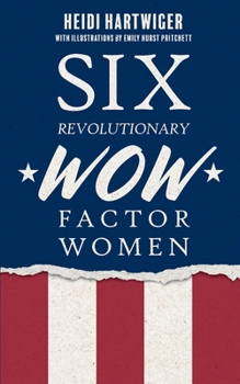 Paperback Six Revolutionary WOW Factor Women Book