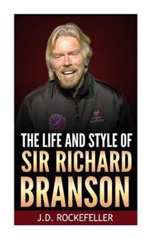 Paperback The Life and Style of Sir Richard Branson Book