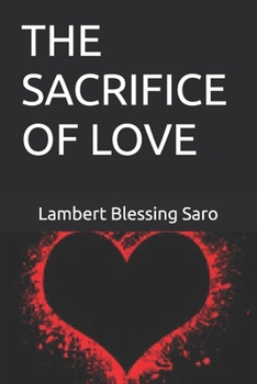 Paperback The Sacrifice Of Love Book