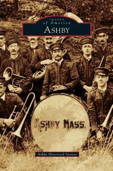 Ashby - Book  of the Images of America: Massachusetts