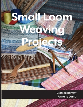 Paperback Small Loom Weaving Projects Book