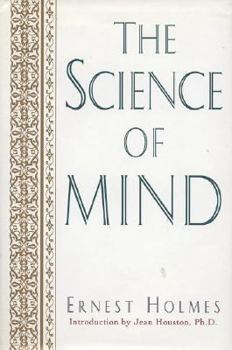 Hardcover The Science of Mind: A Philosophy, a Faith, a Way of Life, the Definitive Edition Book