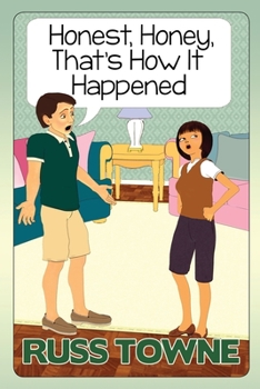 Paperback Honest, Honey, That's How It Happened!: Humorous and Heartwarming Stories on Marriage Book