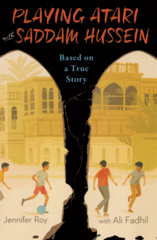 Library Binding Playing Atari with Saddam Hussein: Based on a True Story Book