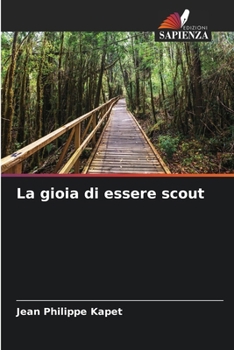 Paperback La gioia di essere scout [Italian] Book