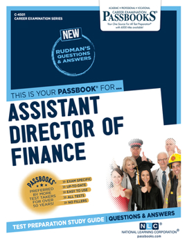 Paperback Assistant Director of Finance (C-4501): Passbooks Study Guide Volume 4501 Book