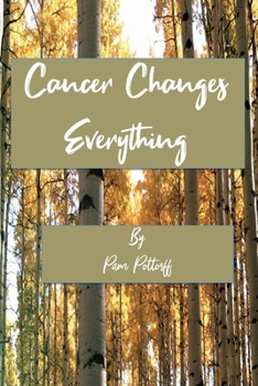 Paperback Cancer Changes Everything Book