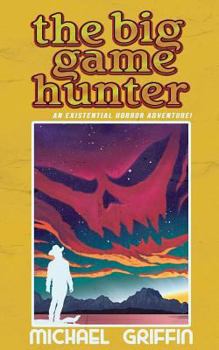 Paperback The Big Game Hunter: Volume 20: The Demons in Our Shadows Book