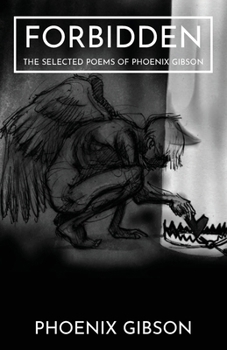 Paperback Forbidden: The Selected Poems of Phoenix Gibson Book