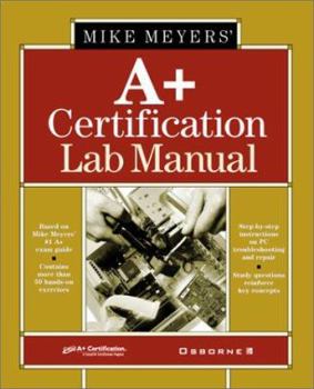 Paperback Mike Meyer's A+ Certification Lab Manual Book