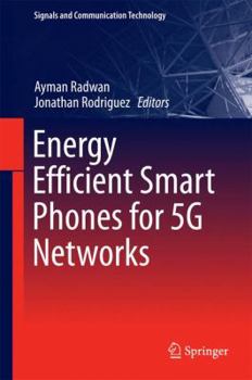 Hardcover Energy Efficient Smart Phones for 5g Networks Book