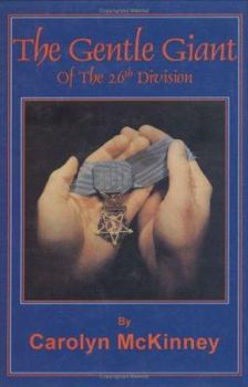 Hardcover The Gentle Giant of the 26th Division Book