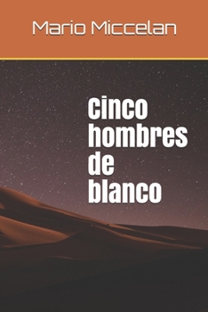 Paperback Cinco hombres de blanco [Spanish] Book