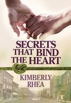 Paperback Secrets That Bind The Heart Book
