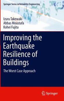 Paperback Improving the Earthquake Resilience of Buildings: The Worst Case Approach Book