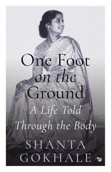 Paperback One Foot on the Ground: A Life Told Through the Body Book