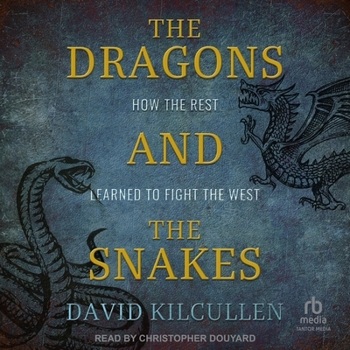 MP3 CD The Dragons and the Snakes: How the Rest Learned to Fight the West Book