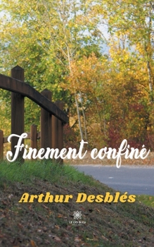 Paperback Finement confiné [French] Book