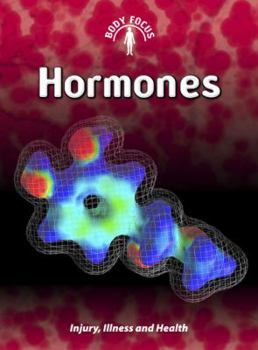 Hormones - Book  of the Body Focus
