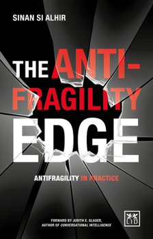 Paperback The Anti-Fragility Edge: Antifragility in Practice Book