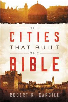 Paperback The Cities That Built the Bible Book