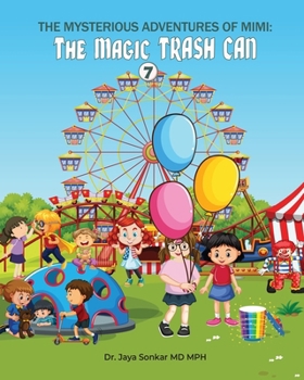 Mysterious Adventures of Mimi : The Magical Trash Can