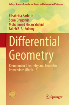 Hardcover Differential Geometry: Riemannian Geometry and Isometric Immersions (Book I-B) Book