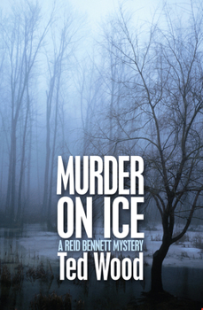 Murder on Ice - Book #2 of the Reid Bennett