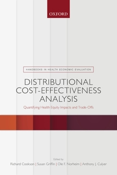 Paperback Distributional Cost-Effectiveness Analysis: Quantifying Health Equity Impacts and Trade-Offs Book
