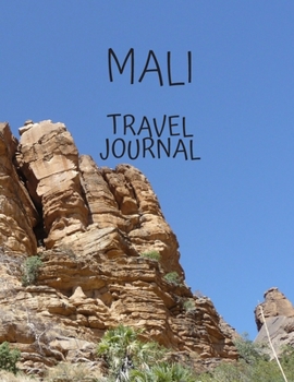 Mali Travel Journal: Amazing Journeys Write Down your Experiences Photo Pockets