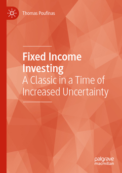 Paperback Fixed Income Investing: A Classic in a Time of Increased Uncertainty Book