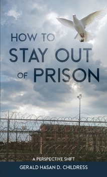 Paperback How to Stay Out of Prison: Perspective Shift Book