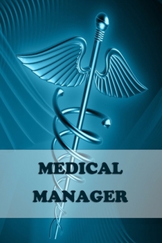 Medical Manager: 2020 Weekly planner Personalized for Women or Men, Personalized Gift | Perfect for anyone working in the Medical Industry. Doctors, ... Pre Med, College ETC. 2020 Planner Diary.