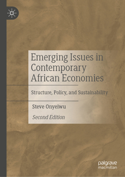 Hardcover Emerging Issues in Contemporary African Economies: Structure, Policy, and Sustainability Book