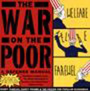 Paperback The War on the Poor: A Defense Manual Book